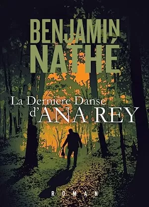 Benjamin Nathé – La Dernière Danse d’Ana Rey